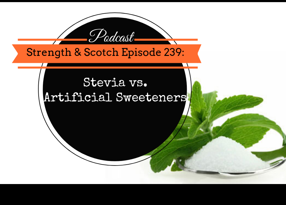 SS 239 Stevia vs. Artificial Sweeteners